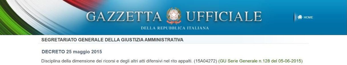 Decreto 25 maggio 2015 sulla dimensione dei ricorsi nel rito appalti, Gazzetta Ufficiale n. 128 del 5 giugno 2015