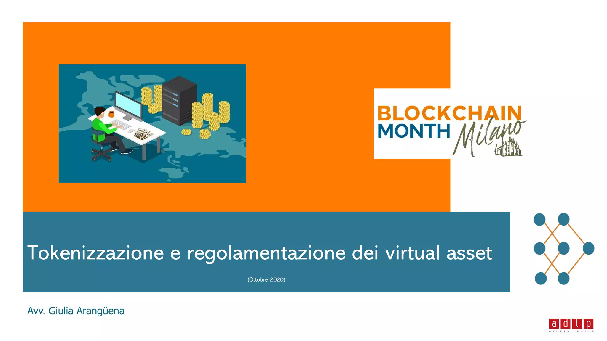 Tokenizzazione dei virtual asset: frontespizio delle slide dell'Avv. Giulia Arangüena al Blockchain Month 2020 di PDC Academy