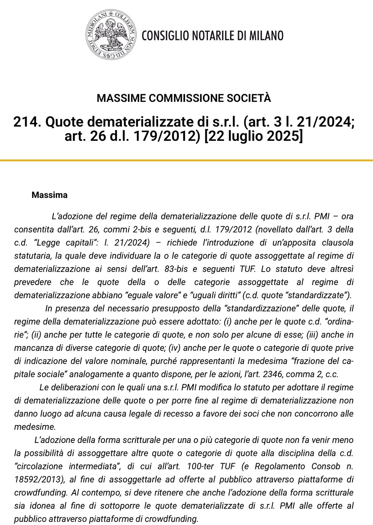 Massima n. 214 del 22 luglio 2025 della Commissione Società del Consiglio Notarile di Milano sulle quote dematerializzate di s.r.l. (art. 3 l. 21/2024; art. 26 d.l. 179/2012)